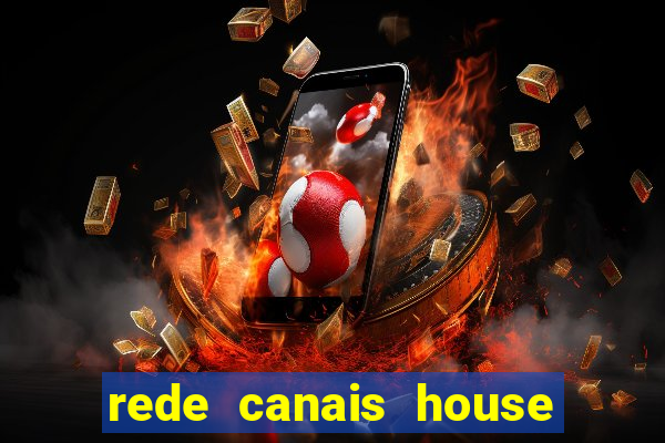 rede canais house of the dragon